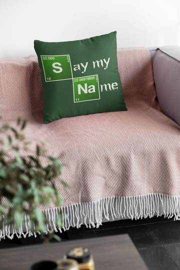 Say My Name Cushion Cover